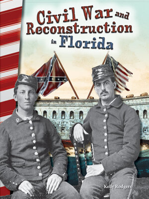 cover image of Civil War and Reconstruction in Florida